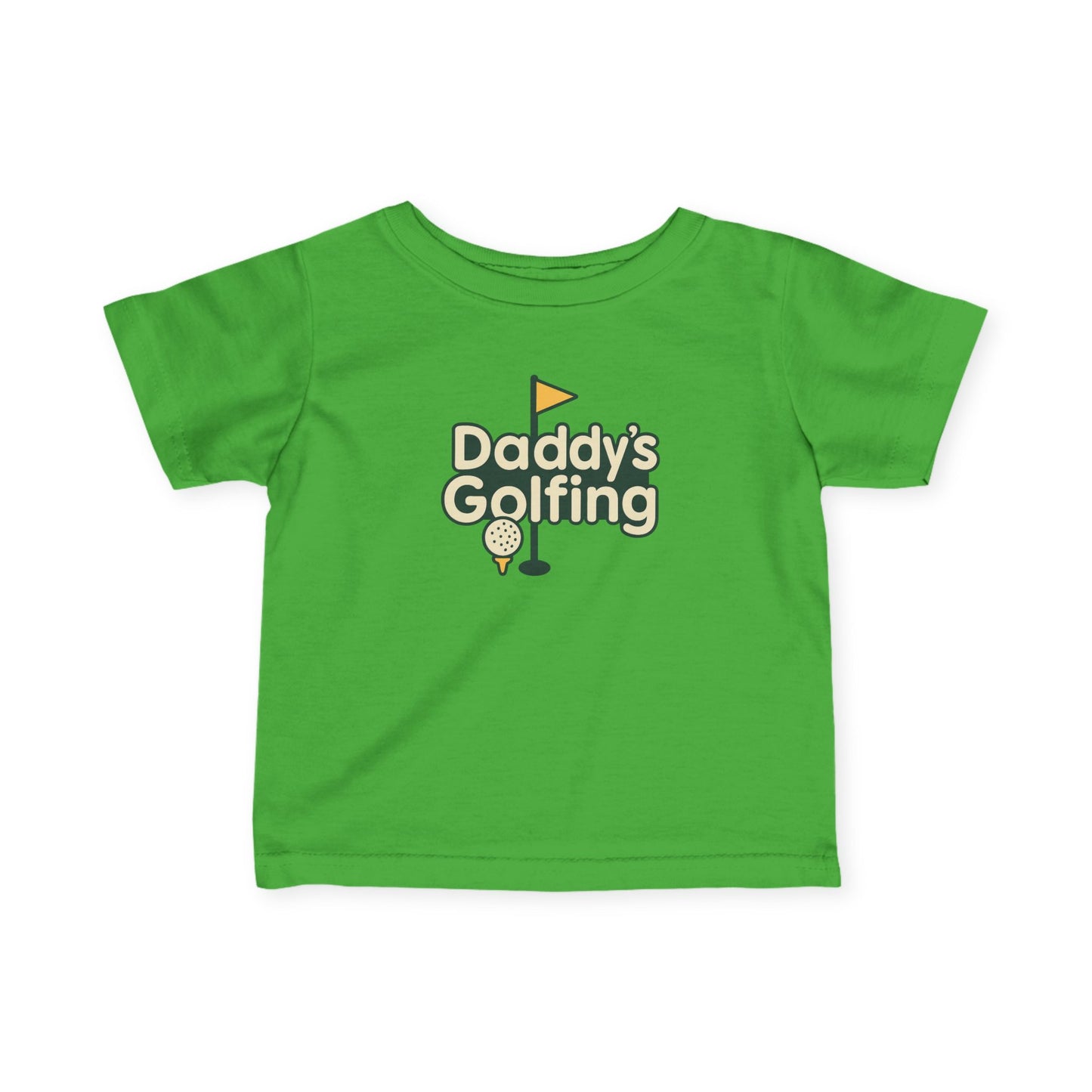 Daddy's Golfing - Infant Tee - Perfect Gift for Father's Day, Birthdays