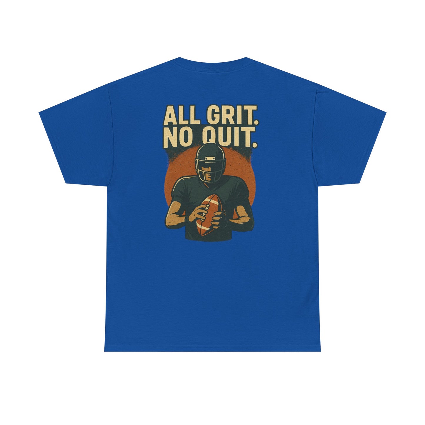 All Grit No Quit - Unisex Heavy Cotton Tee - Football T-Shirt