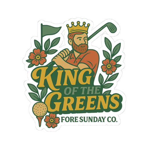 King of the Greens - Cut Stickers, Golf Decor, Sports Fan Gift, Laptop Sticker