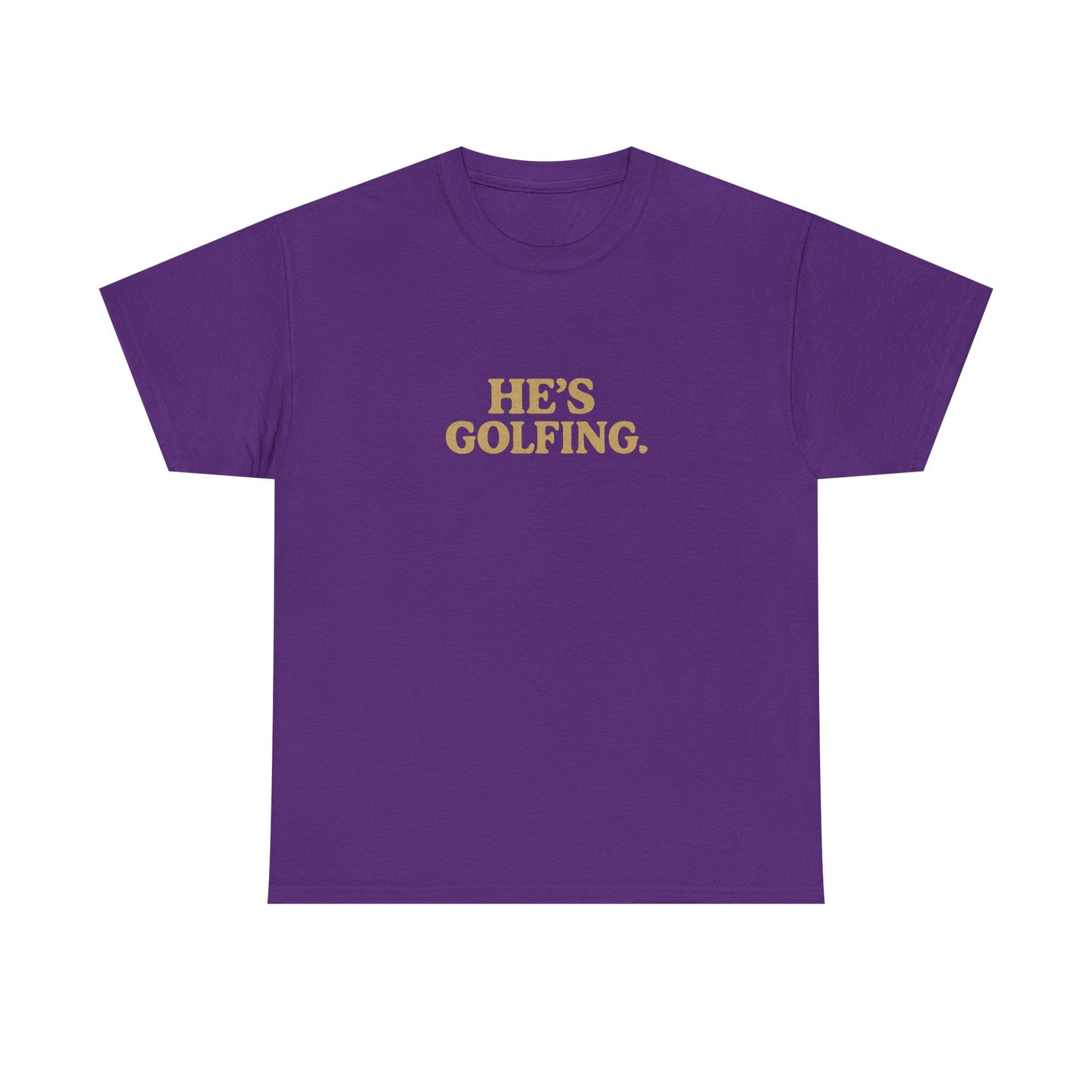 He's Golfing - Unisex Heavy Cotton Tee