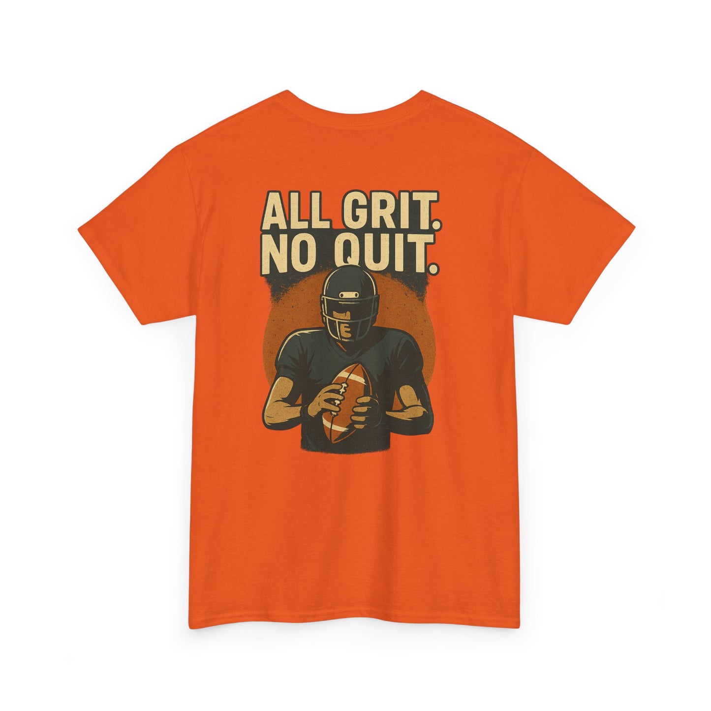 All Grit No Quit - Unisex Heavy Cotton Tee - Football T-Shirt