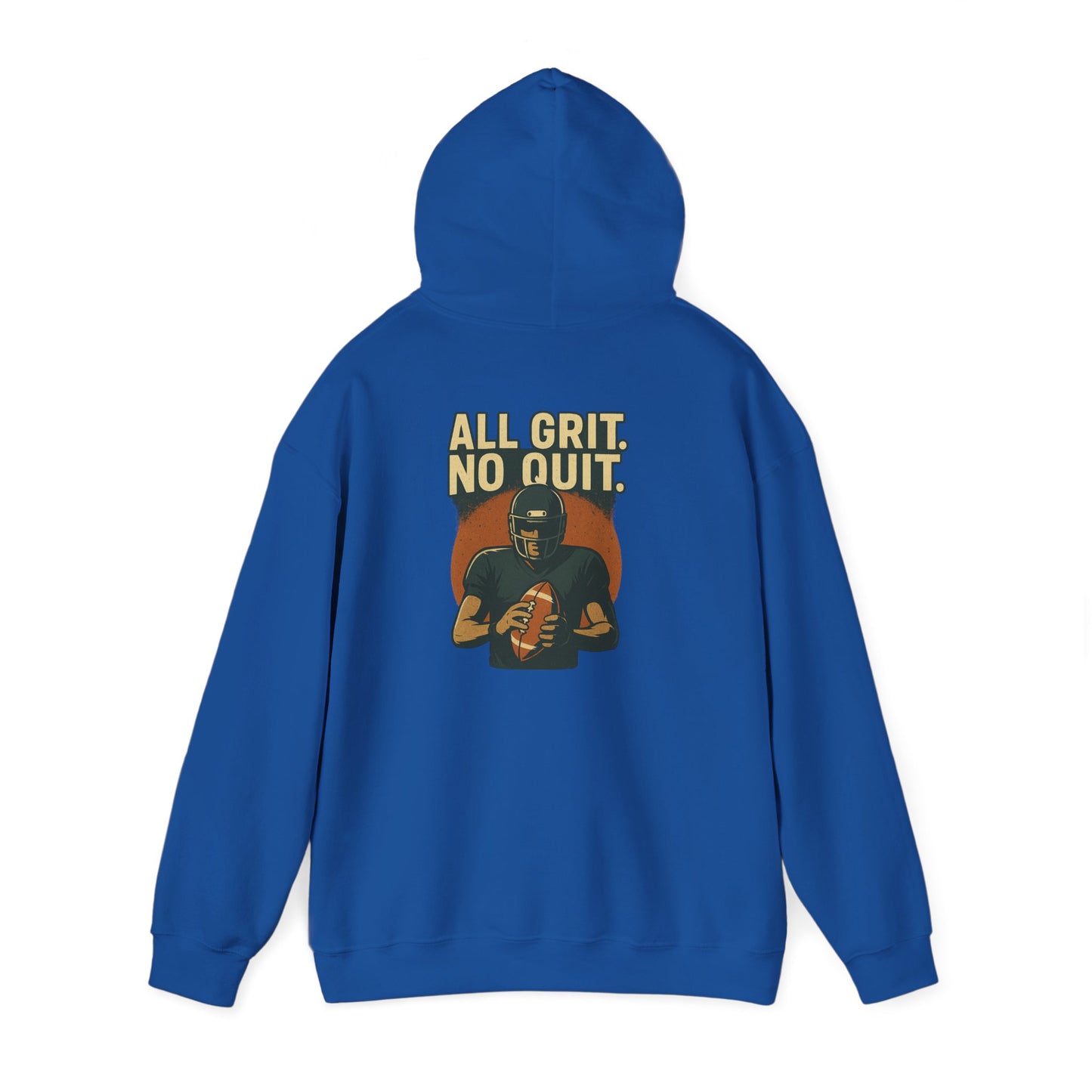 All Grit. No Quit. - Sports Hoodie - Perfect for Game Day, Football Fans