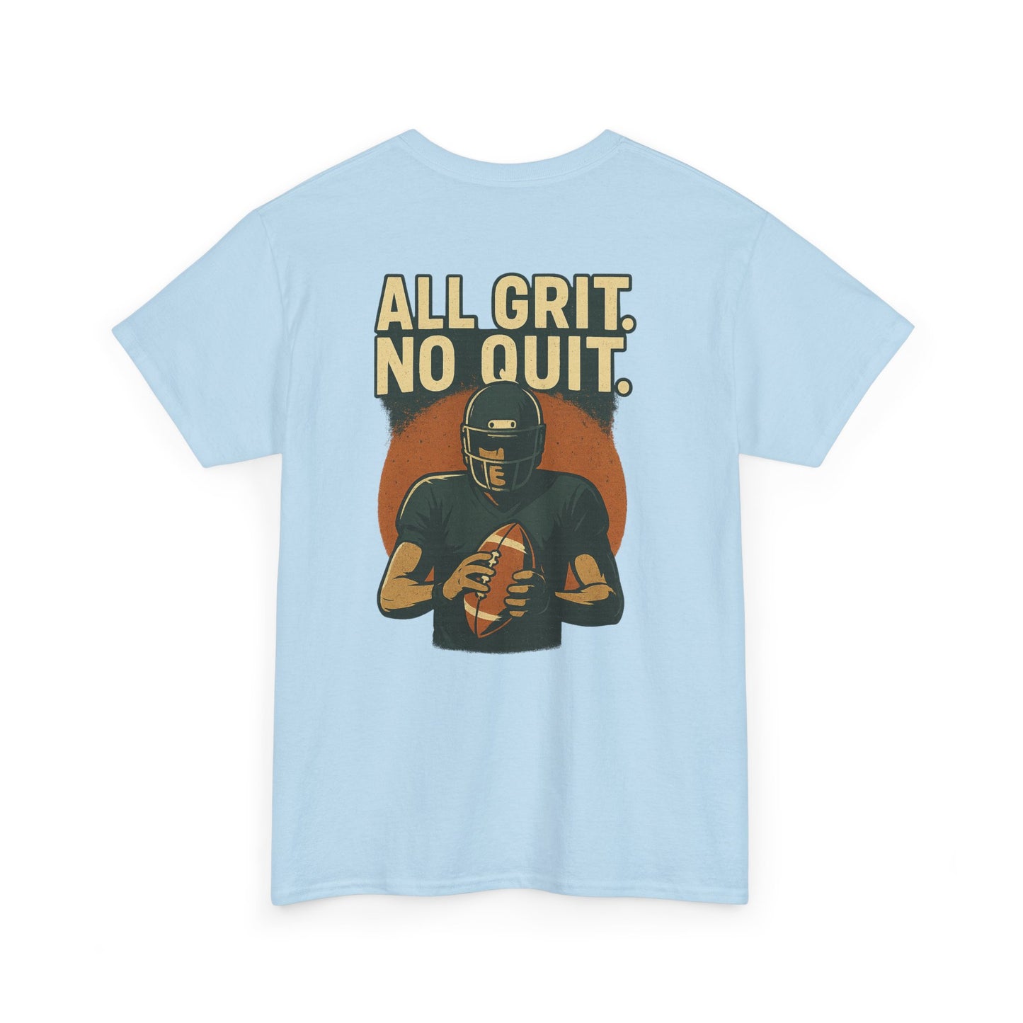 All Grit No Quit - Unisex Heavy Cotton Tee - Football T-Shirt