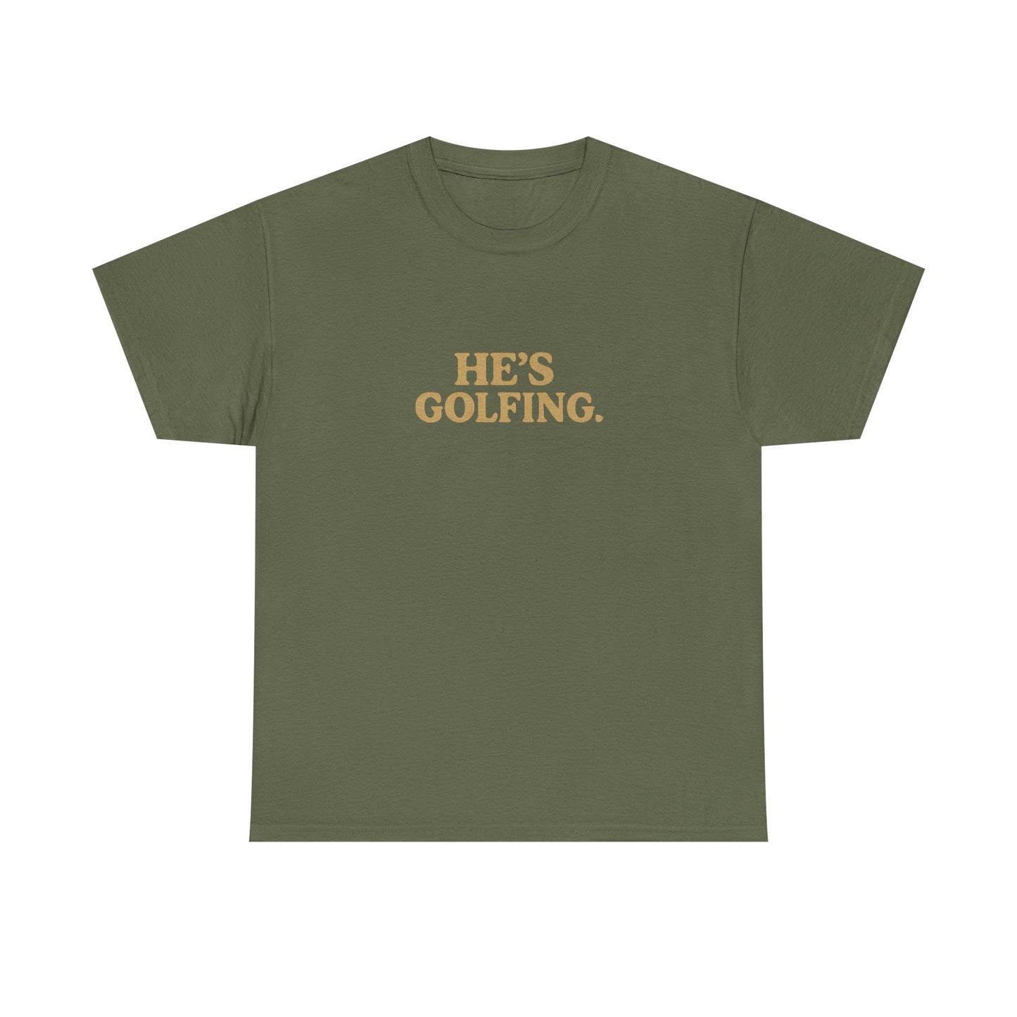 He's Golfing - Unisex Heavy Cotton Tee