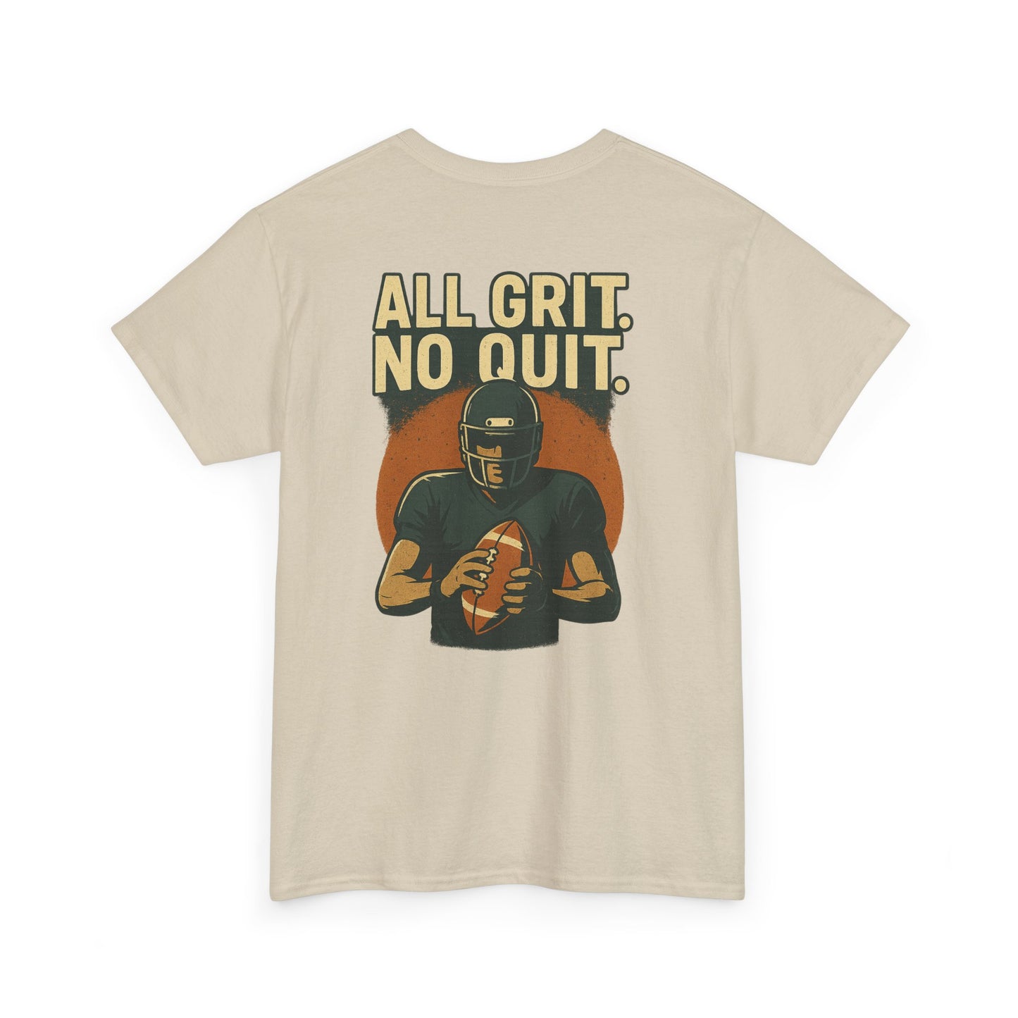All Grit No Quit - Unisex Heavy Cotton Tee - Football T-Shirt