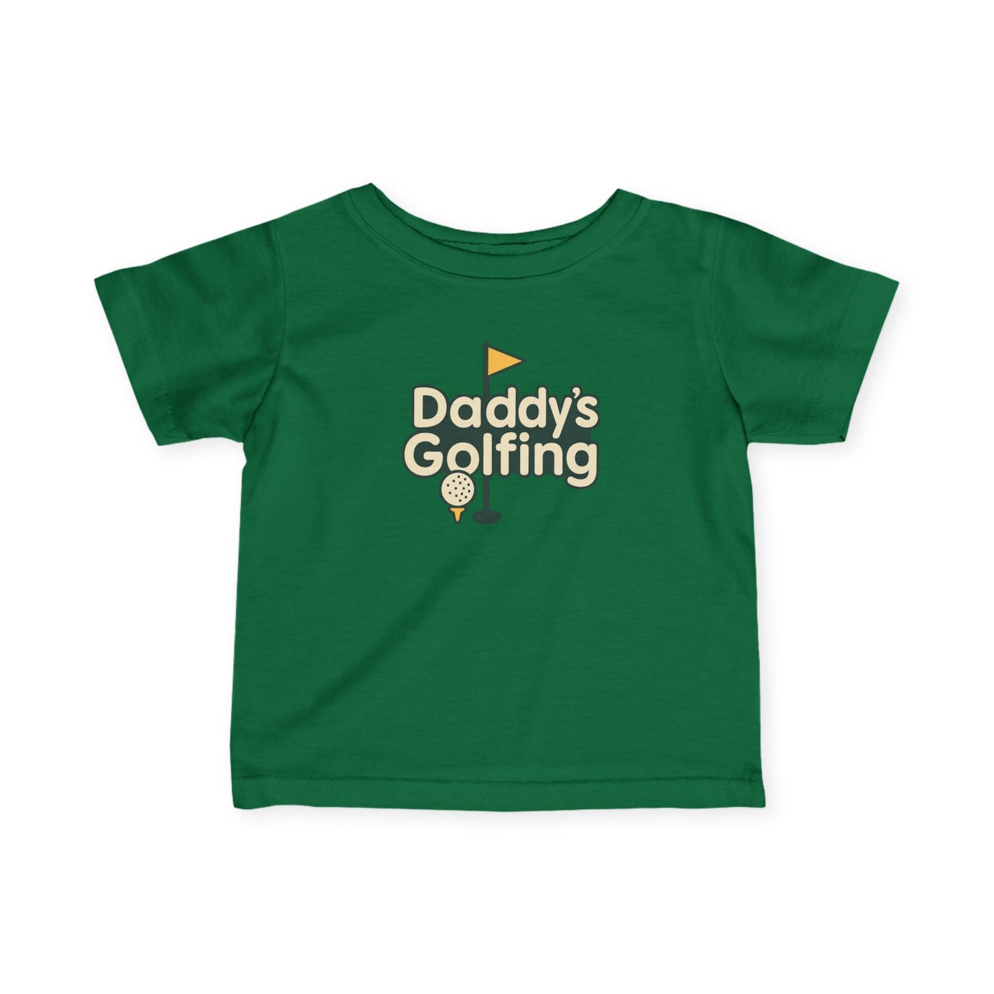 Daddy's Golfing - Infant Tee - Perfect Gift for Father's Day, Birthdays