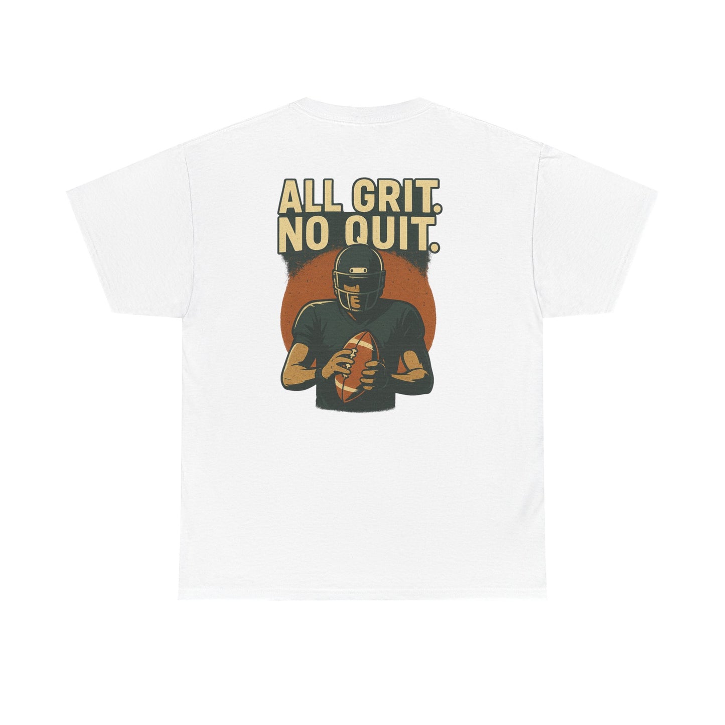 All Grit No Quit - Unisex Heavy Cotton Tee - Football T-Shirt