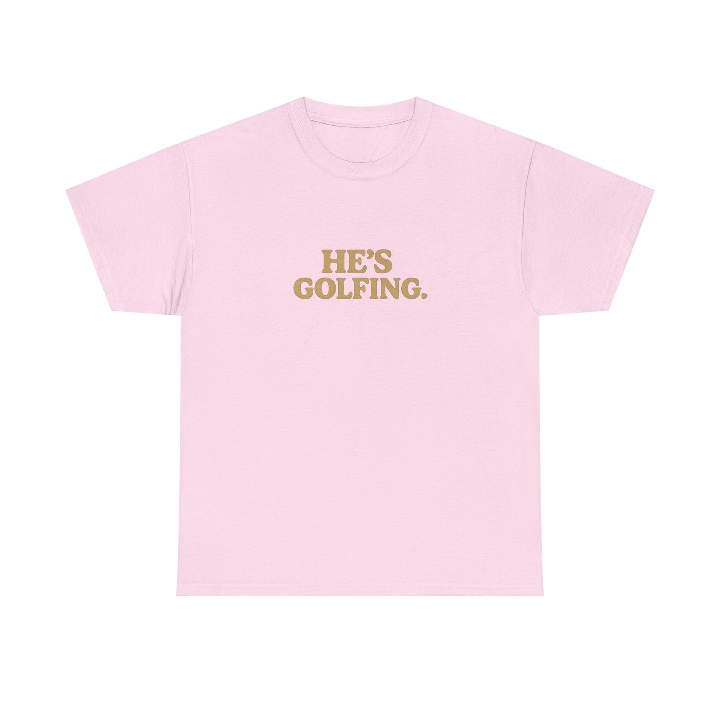He's Golfing - Unisex Heavy Cotton Tee