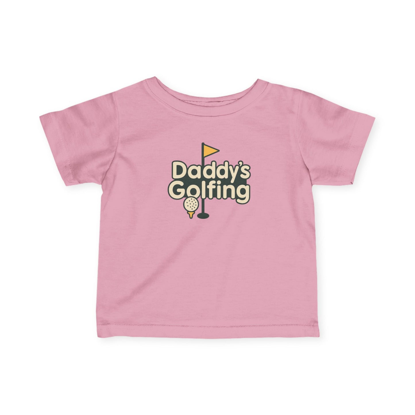 Daddy's Golfing - Infant Tee - Perfect Gift for Father's Day, Birthdays
