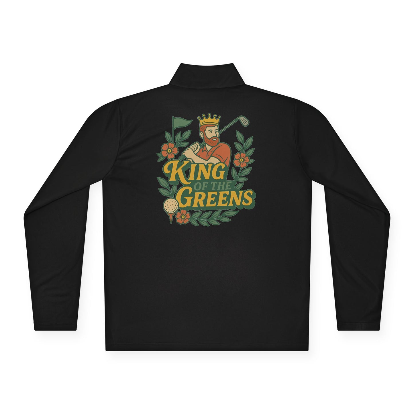 King of the Greens - Unisex Quarter Zip Pullover - Perfect for Golf Lovers, Sports Events, Casual Wear, Gifts
